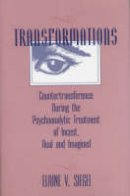 Elaine V. Siegel - Transformations: Countertransference During the Psychoanalytic Treatment of Incest, Real and Imagined - 9780881631173 - V9780881631173