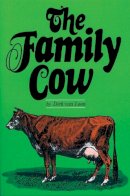 Dirk Van Loon - The Family Cow (A Garden Way publishing book) - 9780882660660 - V9780882660660