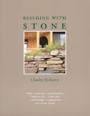 Charles Mcraven - Building with Stone - 9780882665504 - V9780882665504