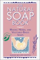 Susan Miller Cavitch - The Natural Soap Book - 9780882668888 - V9780882668888