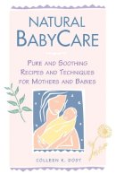 Colleen K. Dodt - Natural Babycare - 9780882669533 - V9780882669533
