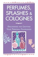 Nancy M. Booth - Perfumes, Splashes and Colognes - 9780882669854 - V9780882669854