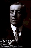 Arthur S. Link - Woodrow Wilson: Revolution, War, and Peace - 9780882957982 - V9780882957982