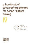 Unknown - A Handbook of Structured Experiences for Human Relations Training, Vol. 4 - 9780883900444 - V9780883900444