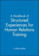 J. William Pfeiffer (Ed.) - Handbook of Structured Experiences for Human Relations Training, Volume 6 - 9780883900468 - V9780883900468