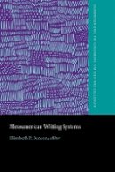 Elizabeth P. Benson (Ed.) - Mesoamerican Writing Systems - 9780884020486 - V9780884020486
