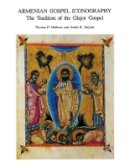 Thomas F. Mathews - Armenian Gospel Inconography - 9780884021834 - V9780884021834