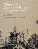 Osvald Sirén - China and Gardens of Europe of the Eighteenth Century - 9780884021902 - V9780884021902