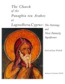 David Winfield - The Church of the Panaghia Tou Arakos at Lagoudhera, Cyprus. The Paintings and Their Painterly Significance.  - 9780884022572 - V9780884022572