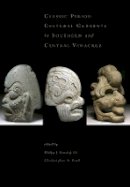 Philip J. Arnold (Ed.) - Classic-Period Cultural Currents in Southern and Central Veracruz (Dumbarton Oaks Other Titles in Pre-Columbian Studies) - 9780884023500 - V9780884023500