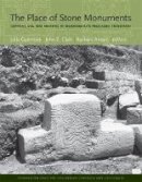 Julia Guernsey - The Place of Stone Monuments - 9780884023647 - V9780884023647