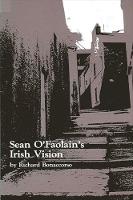 Richard Bonaccorso - Sean O'Faolain's Irish Vision - 9780887065361 - KRA0009978