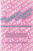 Russell R. Dynes - The Fulbright Experience, 1946-86: Encounters and Transformations - 9780887381416 - KON0703708