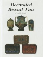 Peter Hornsby - Decorated Biscuit Tins: American, English and European - 9780887400162 - V9780887400162