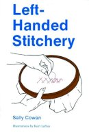 Sally Cowan - Left Handed Stitchery - 9780887401107 - V9780887401107