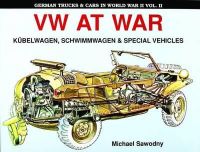 Michael Sawodny - German Trucks & Cars in WWII Vol.II: VW At War Book I Kübelwagen/Schwimmwagen (German Trucks and Cars in World War II, Vol 2) - 9780887403088 - V9780887403088