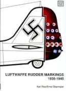 Karl Ries - Luftwaffe Rudder Markings, 1936-1945 (Schiffer Military History) - 9780887403378 - V9780887403378