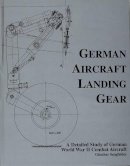 Gunther Sengfelder - German Aircraft Landing Gear: A Detailed Study of German World War II Combat Aircraft - 9780887404702 - V9780887404702