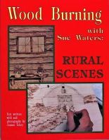 Sue Waters - Wood Burning With Sue Waters: Rural Scenes - 9780887405693 - V9780887405693