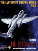 Joachim Dressel - The Luftwaffe Profile Series, No. 3: Heinkel He 219 UHU - 9780887408199 - V9780887408199