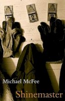 Michael Mcfee (Ed.) - Shinemaster - 9780887484469 - V9780887484469