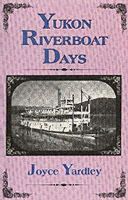 Joyce Yardley - Yukon Riverboat Days - 9780888393869 - V9780888393869