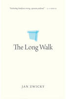 Jan Zwicky - The Long Walk (Oskana Poetry & Poetics) - 9780889774490 - V9780889774490