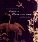 . Wilson - Summary Catalogue of European Decorative Arts in the J. Paul Getty Museum - 9780892366323 - V9780892366323