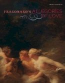. Molotiu - Fragonard's Allegories of Love - 9780892368976 - V9780892368976