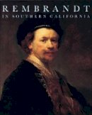 . Woollett - Rembrandt in Southern California - 9780892369935 - V9780892369935