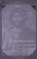 Ignatius Brianchaninov - On the Prayer of Jesus (Ibis Western Mystery Tradition) - 9780892541201 - V9780892541201