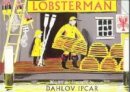 Dahlov Ipcar - Lobsterman (Down East Quality Reprint) - 9780892720323 - V9780892720323