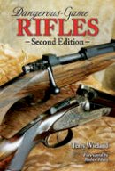 Terry Wieland - Dangerous-Game Rifles - 9780892728077 - V9780892728077