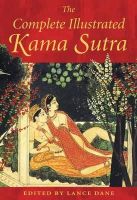 Mallanaga Vatsyayana - The Complete Illustrated Kama Sutra - 9780892811380 - V9780892811380