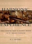 W. A. Mathieu - Harmonic Experience - 9780892815609 - V9780892815609