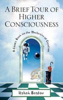 Itzhak Bentov - Brief Tour of Higher Consciousness - 9780892818143 - V9780892818143