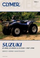 Haynes Publishing - Suzuki Lt-4Wd, Lt-4Wdx & Lt-F250, 1987-1998 (Clymer Motorcycle Repair) - 9780892878666 - V9780892878666