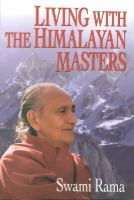 Rama Swami - Living with the Himalayan Masters - 9780893891565 - V9780893891565