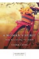 Karen Casey - A Woman's Spirit (Hazelden Meditations) - 9780894868696 - V9780894868696