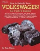 Tom Wilson - How to Rebuild Your Volkswagen air-Cooled Engine (All models, 1961 and up) - 9780895862259 - V9780895862259