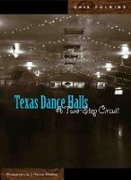 Gail Folkins - Texas Dance Halls: A Two-Step Circuit (Voice in the American West) - 9780896726031 - V9780896726031