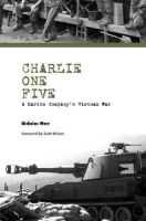 Nicholas Warr - Charlie One Five: A Marine Company´s Vietnam War - 9780896727977 - V9780896727977