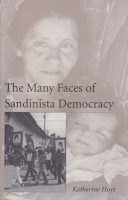 Katherine Hoyt - The Many Faces of Sandinista Democracy - 9780896801974 - V9780896801974