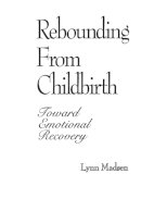 Lynn Madsen - Rebounding from Childbirth - 9780897893480 - V9780897893480