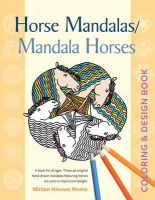 Miriam Nieuwe Weme - Horse Mandalas / Mandala Horses: Coloring and Design Book - 9780897936347 - V9780897936347