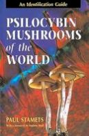 Paul Stamets - Psilocybin Mushrooms of the World: An Identification Guide - 9780898158397 - V9780898158397