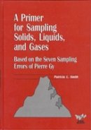 Patricia L. Smith - Primer for Sampling Solids, Liquids and Gases - 9780898714739 - V9780898714739