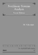 M. Vidyasagar - Nonlinear Systems Analysis (Classics in Applied Mathematics) (No. 42) - 9780898715262 - V9780898715262