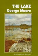 George Moore - The Lake - 9780901072825 - 9780901072825