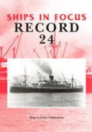 Ships In Focus Publications - Ships in Focus Record 24 - 9780901703705 - V9780901703705